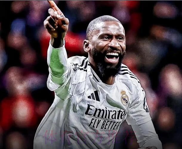 罗马诺:吕迪格确定今夏离开 接近与皇马达成协议